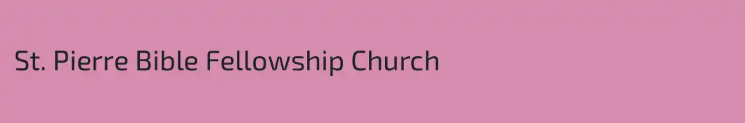 St. Pierre Bible Fellowship Church